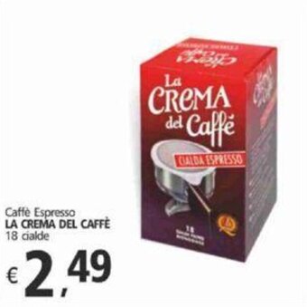 Alter Discount Caffè Espresso LA CREMA DEL CAFFÈ 18 cialde offerta