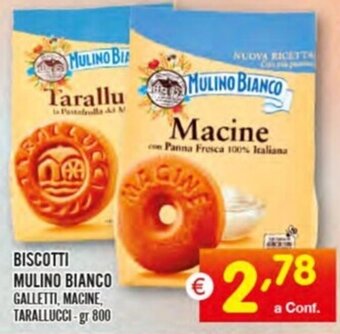BISCOTTI MULINO BIANCO GALLETTI, MACINE, TARALLUCCI-gr 800