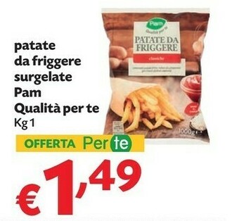 Pam Pam Qualita Per Te Patate Da Friggere Surgelate offerta