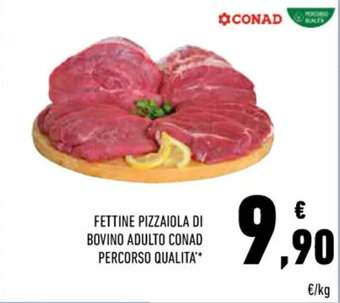 Conad FETTINE PIZZAIOLA DI BOVINO ADULTO CONAD PERCORSO QUALITA' offerta