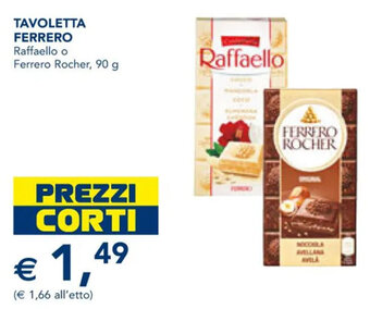 Esselunga TAVOLETTA FERRERO Raffaello o Ferrero Rocher, 90 g offerta