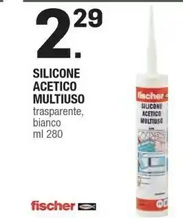 Brico OK Fischer Silicone offerta