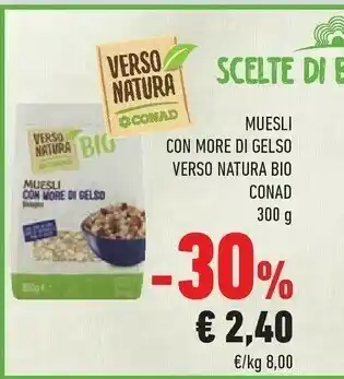 Conad Conad Muesli Con More Di Gelso Verso Natura Bio 300 G offerta