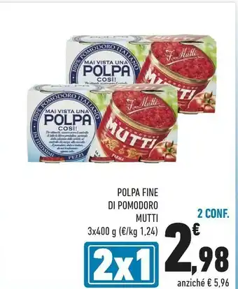 Conad Mutti Mutti - Polpa di Pomodoro 1200 g(ml) offerta