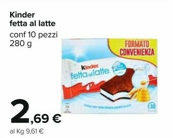 Carrefour Kinder fetta al latte offerta