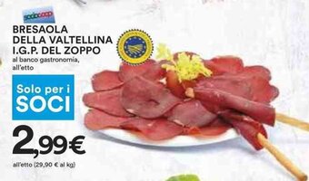 Coop BRESAOLA DELLA VALTELLINA I.G.P. DEL ZOPPO offerta