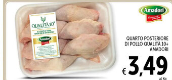 Spazio Conad QUARTO POSTERIORE DI POLLO QUALITÀ 10+ AMADORI offerta