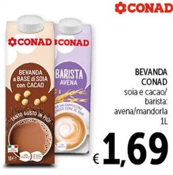 BEVANDA CONAD soia e cacao/ barista: avena/mandorla 1L