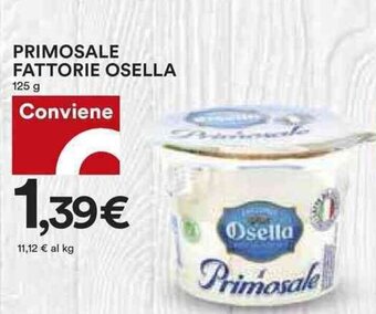 Coop PRIMOSALE FATTORIE OSELLA 125 g offerta