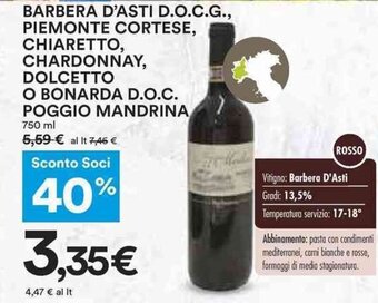 BARBERA D'ASTI D.O.C.G., PIEMONTE CORTESE, CHIARETTO, CHARDONNAY, DOLCETTO O BONARDA D.O.C. POGGIO MANDRINA 750 ml