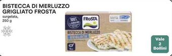 Coop BISTECCA DI MERLUZZO GRIGLIATO FROSTA surgelata, 250 g offerta