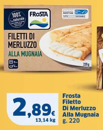 Ok Sigma Frosta Filetto Di Merluzzo Alla Mugnaia g. 220 offerta
