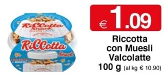 Sì con te Riccotta con Muesli Valcolatte 100 g offerta