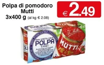 Sì con te Polpa di pomodoro Mutti 3x 400g offerta