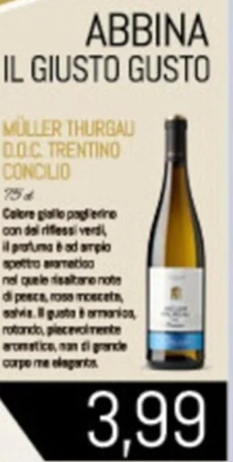 Conad Superstore MÜLLER THURGAU D.O.C. TRENTINO CONCILIO 75 cl offerta