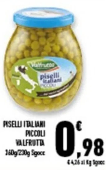 Conad Superstore PISELLI ITALIANI PICCOLI VALFRUTTA 360g/230g Sgocc offerta