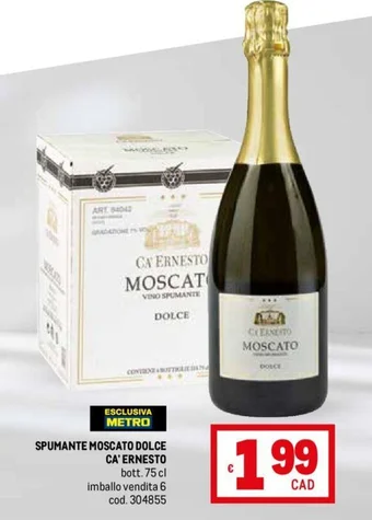 Metro SPUMANTE MOSCATO DOLCE CA' ERNESTO bott. 75 cl offerta