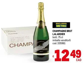 Metro CHAMPAGNE BRUT LALARDIER bott. 75 cl offerta