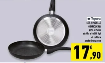 Tognana SET 2 PADELLE GRANCUCINA 022 e 26cm adatta a tutti i lipi di coltura anche induzione