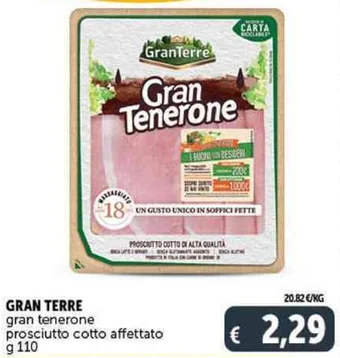 GRAN TERRE gran tenerone prosciutto cotto affettato g 110