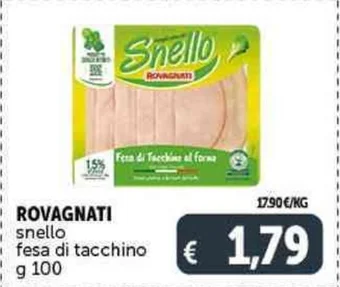 Deco Supermercati ROVAGNATI snello fesa di tacchino g 100 offerta
