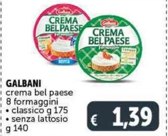 Deco Supermercati GALBANI crema bel paese 8 formaggini classico g 175 senza lattosio g 140 offerta