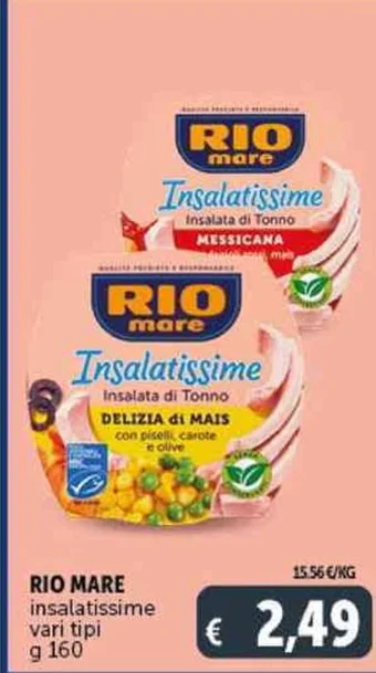 Deco Supermercati RIO MARE insalatissime vari tipi g 160 offerta