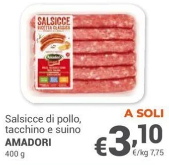 Unes Salsicce di pollo, tacchino e suino AMADORI 400 g offerta