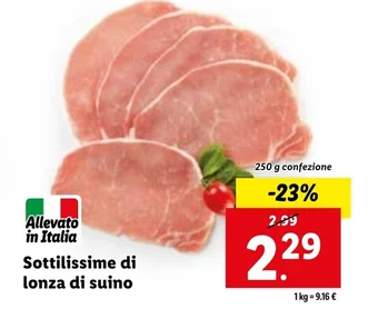 Lidl Sottilissime di lonza di suino 250 g confezione offerta