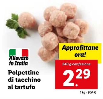 Lidl Polpettine di tacchino al tartufo 240 g confezione offerta