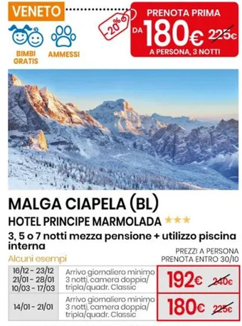 Eurospin MALGA CIAPELA (BL) HOTEL PRINCIPE MARMOLADA offerta