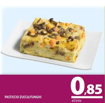 A&O PASTICCIO ZUCCA/FUNGHI offerta