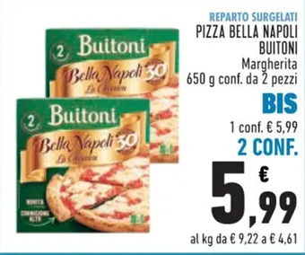 Conad PIZZA BELLA NAPOLI BUITONI Margherita 650 g conf. da 2 pezzi offerta
