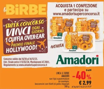Conad LINEA LE BIRBE AMADORI vari tipi e grammature un esempio: bocconcini con filetti di pollo impanati 300g offerta