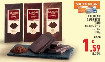 Conad CIOCCOLATO SAPORI&IDEE CONAD fondente extra vari tipi 100 g offerta