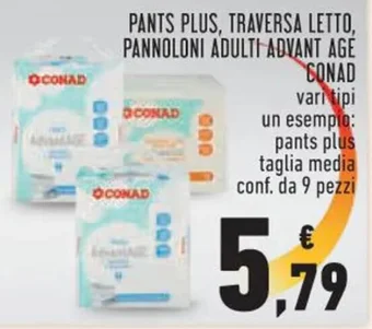 PANTS PLUS, TRAVERSA LETTO, PANNOLONI ADULTI ADVANT AGE CONAD vari tipi un esempio: pants plus taglia media conf. da 9 pezzi