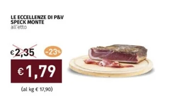 Prezzemolo e Vitale LE ECCELLENZE DI P&V SPECK MONTE offerta