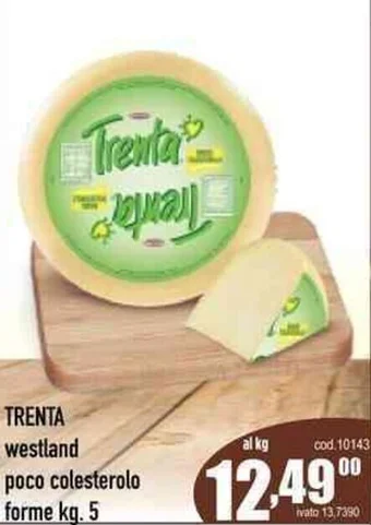 TRENTA westland poco colesterolo forme kg. 5