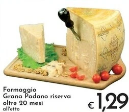 Formaggio grana padano riserva