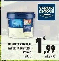 Conad Conad Burrata Pugliese 200g offerta