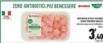 Conad Conad Bocconcini Di Fesa Tacchino Percorso Qualità offerta