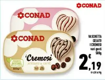 Conad Superstore Conad Vaschetta Gelato I Cremosi Affogato Al Caffe offerta