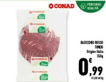 Conad Superstore Conad Radicchio Rosso Tondo offerta