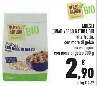 Conad Conad Muesli Verso Natura Bio offerta