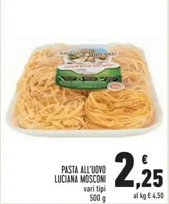 Conad Luciana mosconi Farfalline All'Uovo Le Pastine 250 G(ml) offerta