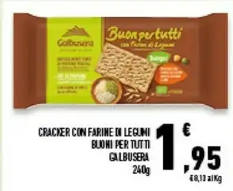 Conad Superstore Galbusera Buon Per Tutti Con Farine Di Legumi Bio 240 G(ml) offerta