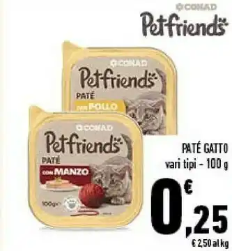 Conad Conad Petfriends Pate Gatto 100 G offerta
