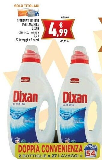 Conad Superstore Dixan Detersivo Liquido Per Lavatrice offerta