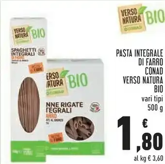 Conad Superstore Conad Pasta Integrale Di Farro Bio Verso Natura offerta