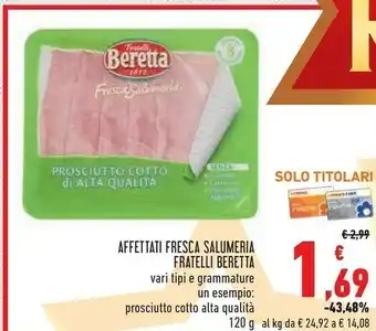 Conad Superstore Beretta Beretta - Prosciutto Cotto Alta Qualità 120 g(ml) offerta